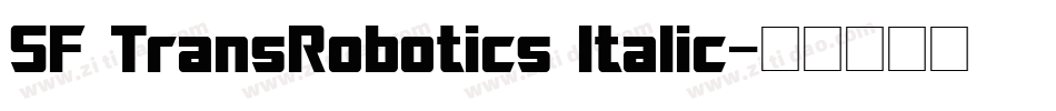 SF TransRobotics Italic字体转换